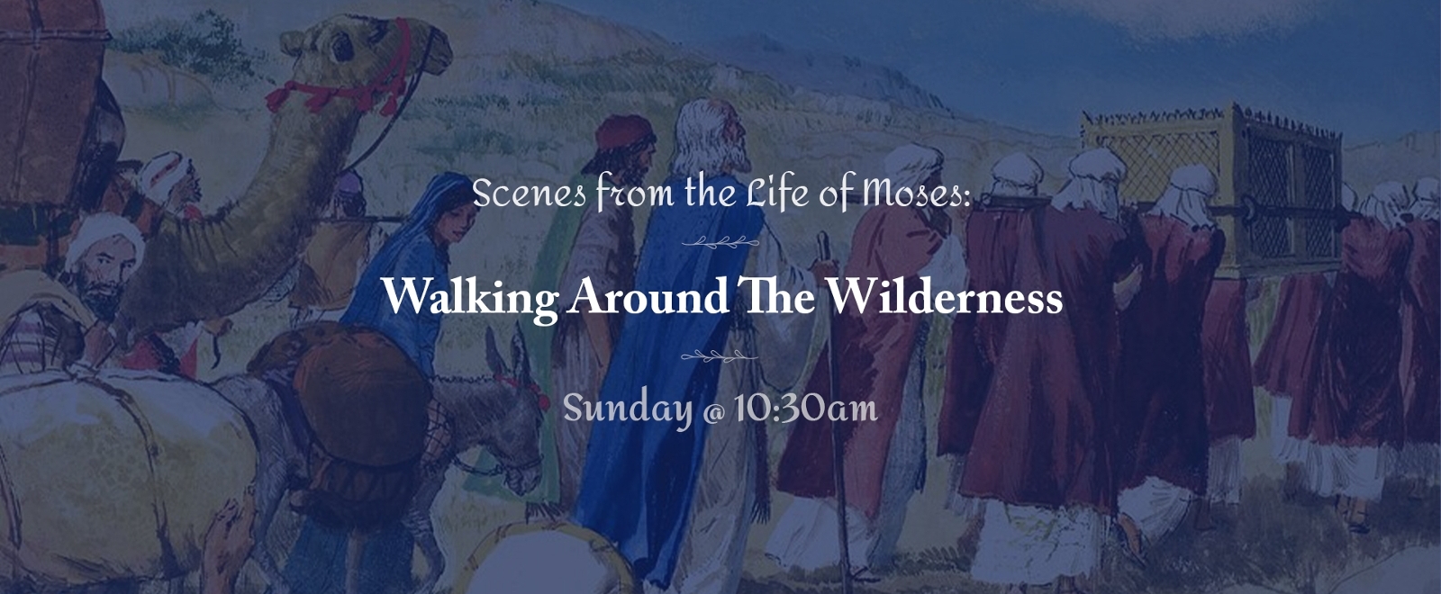 Scenes From The Life Of Moses sermon series